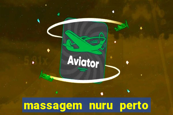 massagem nuru perto de mim